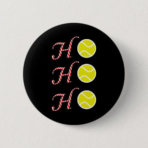 Badge Rond 5 Cm Tennis Christmas T Shirt -sports Ho Ho Ho Holiday