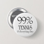 Badge Rond 5 Cm Tennis de 99% (Devant & derrière)