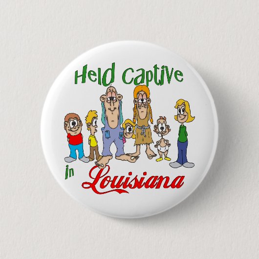 Badge Rond 5 Cm Tenu captif en Louisiane (Devant)