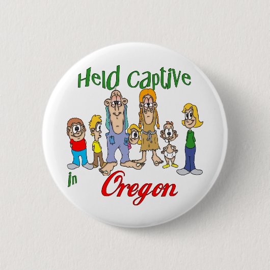 Badge Rond 5 Cm Tenu captif en Oregon (Devant)