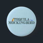 Badge Rond 5 Cm Tequila Mockingbird jeu de mots littéraires amusan<br><div class="desc">Bouton bleu wordplay amusant pour une personne littéraire de votre vie qui aime les puns de livres. Un joli jeu de mots pour un auteur, un écrivain ou un ver de livres qui aime lire des romans célèbres et boire de l'alcool. Un professeur de littérature anglaise connu pour son humour...</div>