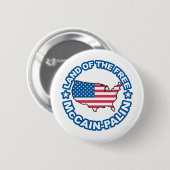 Badge Rond 5 Cm Terre de McCain Palin du libre (Devant & derrière)