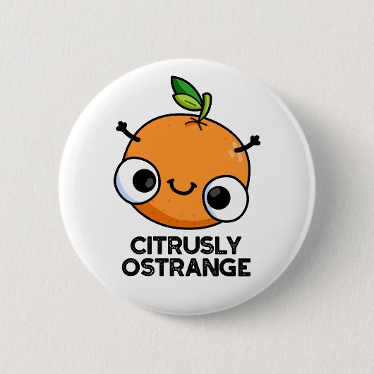Badge Rond 5 Cm Terriblement Oétrange Amusant Étrange Pun Orange (Devant)