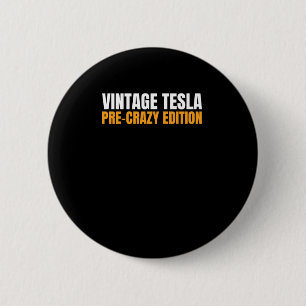 Badge Rond 5 Cm Tesla Vintage - Edition Pré-fou Aimant ou Autocoll