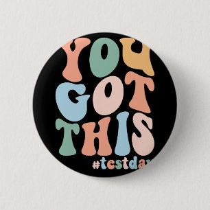 Badge Rond 5 Cm Test Motivation Jour Enseignant Étudiant Vous Avez