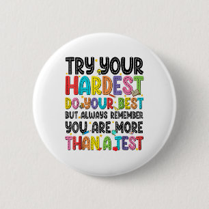Badge Rond 5 Cm Testez Votre Plus Dur Faites Votre Meilleur Test T