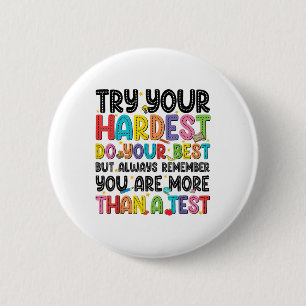 Badge Rond 5 Cm Testez Votre Plus Dur Faites Votre Meilleur Test T