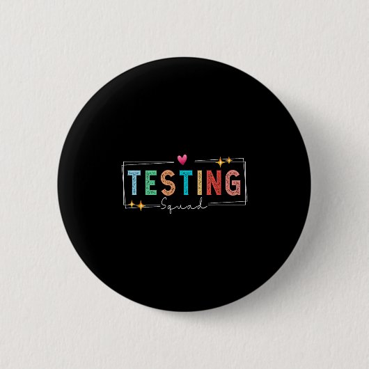 Badge Rond 5 Cm Testing Squad - Test Day 2024 Teacher Motivational (Devant)