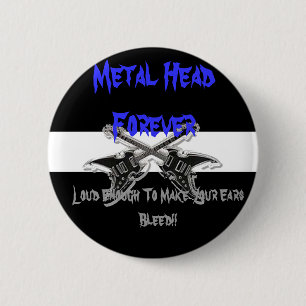 Badge Rond 5 Cm Tête métallique pour toujours