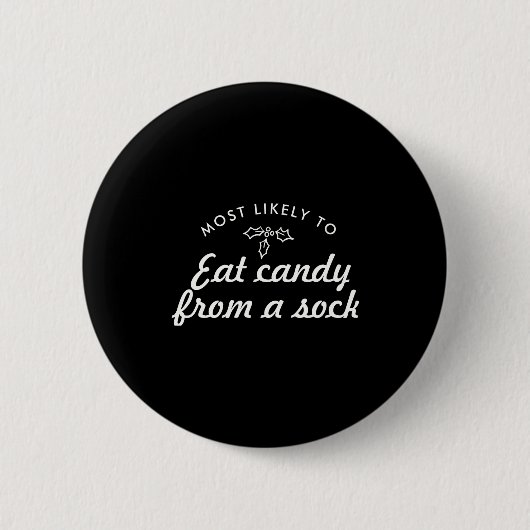 Badge Rond 5 Cm Text Most Likely To Xmas Fun Mistletoe T S (Devant)