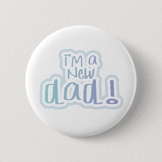 Badge Rond 5 Cm Texte bleu je suis un nouveau papa (Devant)