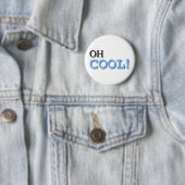 Badge Rond 5 Cm Texte Cool (En situation)