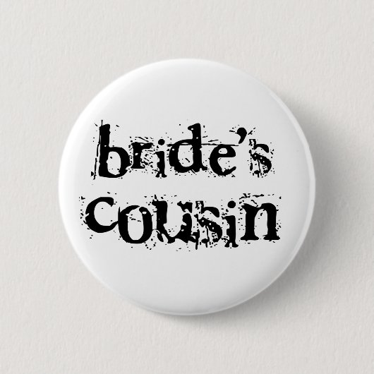 Badge Rond 5 Cm Texte de noir de la cousine de la jeune mariée (Devant)