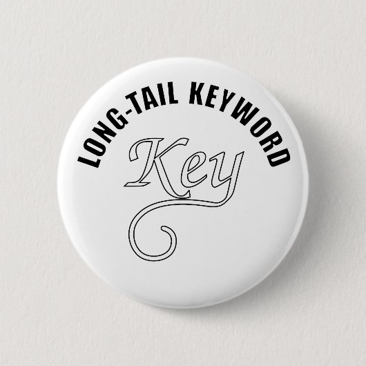 Badge Rond 5 Cm Texte du mot-clé long-queue (Devant)