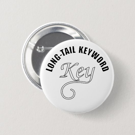 Badge Rond 5 Cm Texte du mot-clé long-queue (Devant & derrière)