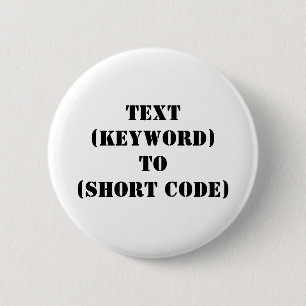 BADGE ROND 5 CM TEXTE (MOT-CLÉ) À (CODE COURT)