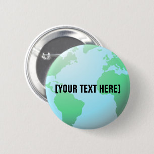 Badge Rond 5 Cm Texte personnalisé de l'Arrière - plan Earth Globe
