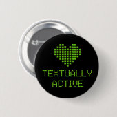 Badge Rond 5 Cm Textuellement Active - bouton (Devant & derrière)