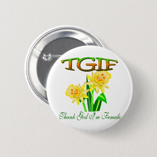 BADGE ROND 5 CM TGIF (Devant & derrière)