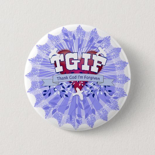 BADGE ROND 5 CM TGIF (Devant)
