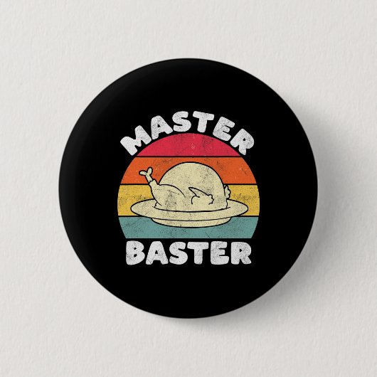 Badge Rond 5 Cm Thanksgiving Master Baster Funky Turquie Day Fall (Devant)