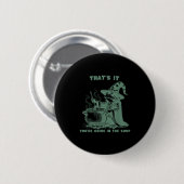 Badge Rond 5 Cm That's It, You're Going In The Soup, Funny Wizard  (Devant & derrière)