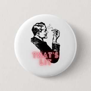 Badge Rond 5 Cm That's lit - Vintage Smoker - Funny