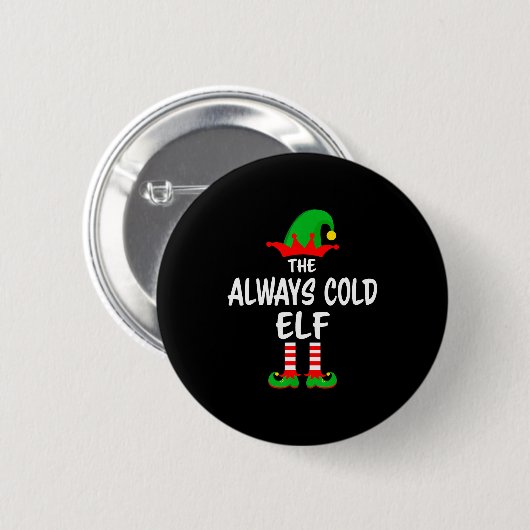Badge Rond 5 Cm The Always Cold Elf Matching Family Christmas  (Devant & derrière)