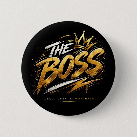 Badge Rond 5 Cm The Boss Crown – Gold Motivation Power Button 🔥 (Devant)
