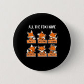 Badge Rond 5 Cm The Fox I Give (Devant)