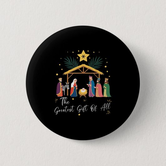 Badge Rond 5 Cm The Greatest Gift For All Christmas Nativity Jesus (Devant)