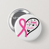 Badge Rond 5 Cm The Pink Is For Name Breast Cancer Awareness (Devant & derrière)