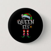 Badge Rond 5 Cm The Queen Elf Shirt Matching Family Christmas Elf (Devant)