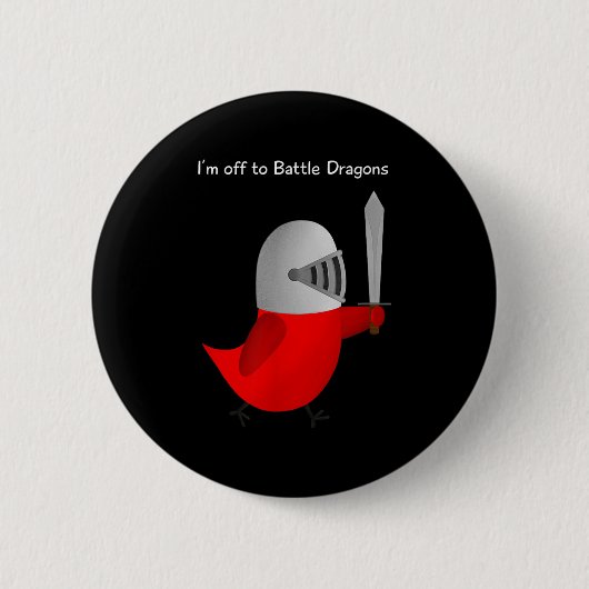 Badge Rond 5 Cm The Sammy Bird - I'm Off To Battle Dragons  (Devant)