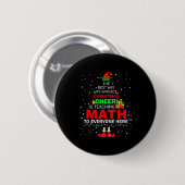 Badge Rond 5 Cm The Way To Spread Christmas Cheer Is Teaching Math (Devant & derrière)