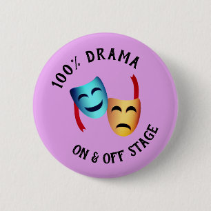 Badge Rond 5 Cm Théâtre "100% dramatique" Masque Emoji Thespian 