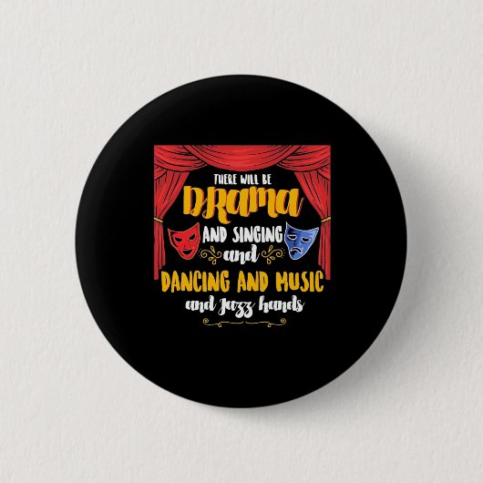 Badge Rond 5 Cm Théâtre Il y aura un drame (Devant)