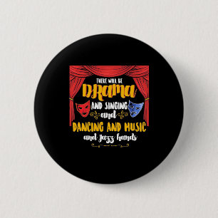 Badge Rond 5 Cm Théâtre Il y aura un drame