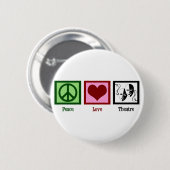 Badge Rond 5 Cm Théâtre Peace Love (Devant & derrière)