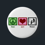 Badge Rond 5 Cm Théâtre Peace Love<br><div class="desc">Un cadeau parfait pour ceux qui aiment les arts de la scène. Boutons mignons pour passer à votre club de théâtre.</div>