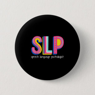 Badge Rond 5 Cm Thérapeute du langage vocal Pathologiste La