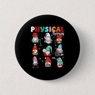 Badge Rond 5 Cm Thérapie physique drôle de gnome Pt Thérapiste phy