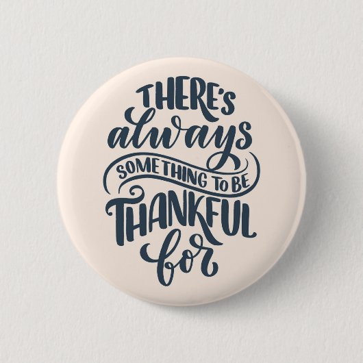 Badge Rond 5 Cm There's Always Something (Devant)