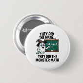 Badge Rond 5 Cm They Did Monster Math Teacher Halloween Costume Ma (Devant & derrière)