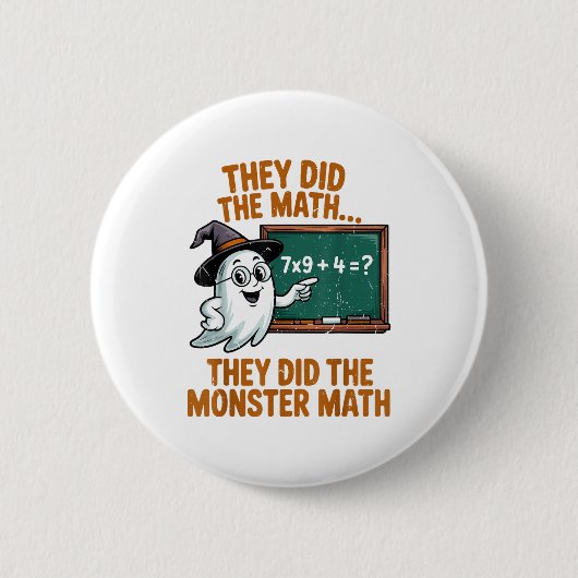 Badge Rond 5 Cm They Did Monster Math Teacher Halloween Costume Pr (Devant)