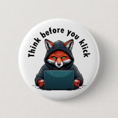 Badge Rond 5 Cm Think before you click - Cyber Security (Devant)