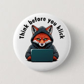 Badge Rond 5 Cm Think before you click - Cyber Security (Devant)