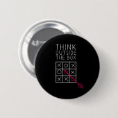 Badge Rond 5 Cm Think Outside The Box _ Tic Tac Toe _ Funny Sy Ner (Devant & derrière)