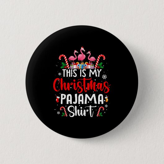 Badge Rond 5 Cm This Is My Christmas Pajama Flamingos Holiday Fun (Devant)