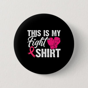 Badge Rond 5 Cm This Is My Fight Shirt Breast Cancer Fighter Belie